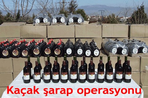 Kaçak şarap operasyonu