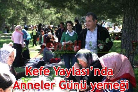 Kefe Yaylası’nda Anneler Günü yemeği
