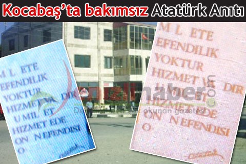 Kocabaş’ta bakımsız Atatürk Anıtı