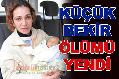 Küçük Bekir ölümü yendi
