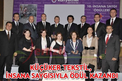 KÜÇÜKER TEKSTİL, İNSANA SAYGISIYLA ÖDÜL KAZANDI