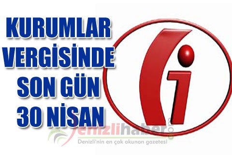 Kurumlar vergisinde son gün 30 Nisan