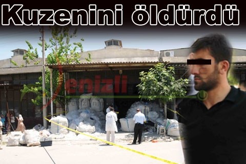 Kuzenini öldürdü