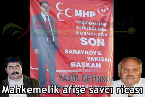 Mahkemelik afişe savcı ricası