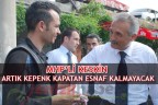 MHP’Lİ KESKİN “ARTIK KEPENK KAPATAN ESNAF KALMAYACAK”