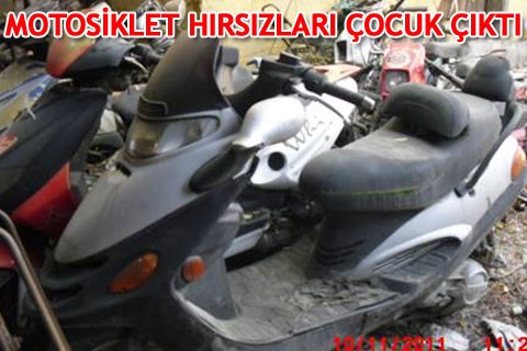 MOTOSİKLET HIRSIZLARI ÇOCUK ÇIKTI