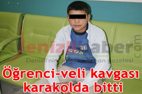 Öğrenci-veli kavgası karakolda bitti