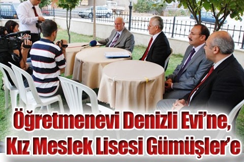 Öğretmenevi Denizli Evi’ne, Kız Meslek Lisesi Gümüşler’e