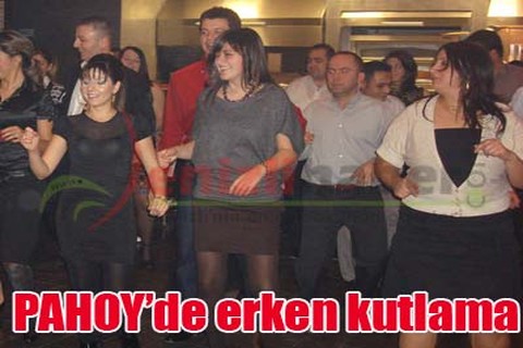 PAHOY’de erken kutlama