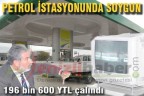 Petrol istasyonunda soygun