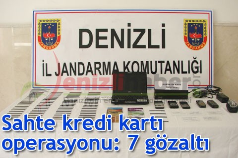 Sahte kredi kartı operasyonu: 7 gözaltı