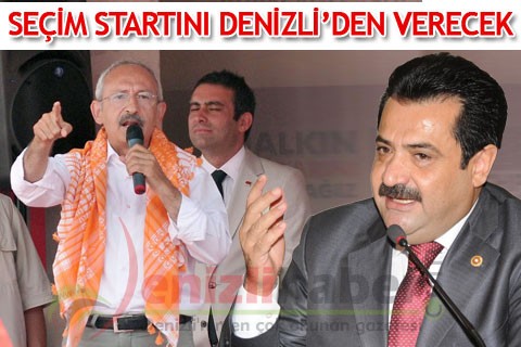 SEÇİM STARTINI DENİZLİ’DEN VERECEK