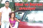 Sibel ve Bayram evleniyor