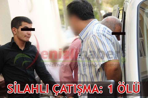 Silahlı çatışma: 1 ölü