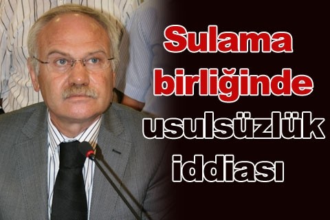 Sulama birliğinde usulsüzlük iddiası
