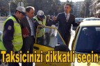 Taksicinizi dikkatli seçin
