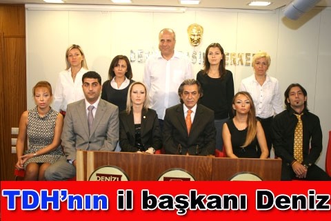 TDH’nın il başkanı Deniz