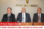 TERÖRLE MÜZAKEREYLE DEĞİL, MÜCADELE İLE SONUÇ ALINIR