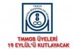 TMMOB ÜYELERİ 19 EYLÜL’Ü KUTLAYACAK