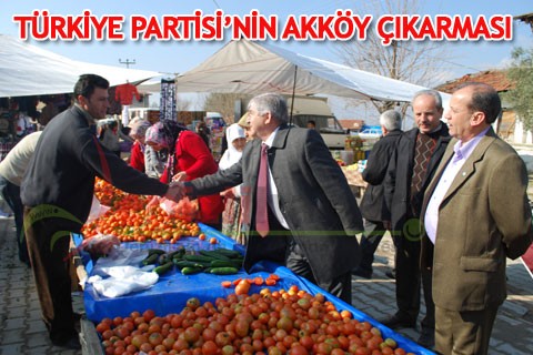 TÜRKİYE PARTİSİ’NİN AKKÖY ÇIKARMASI