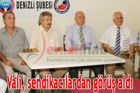 Vali, sendikacılardan görüş aldı