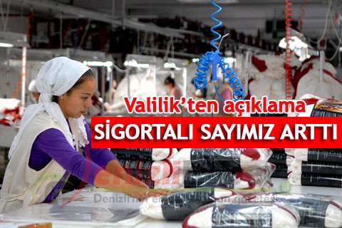 Valilik’ten açıklama “Sigortalı sayımız arttı”
