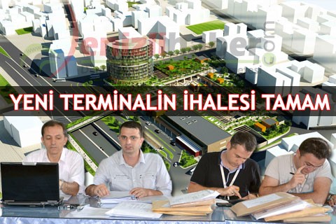 YENİ TERMİNALİN İHALESİ TAMAM