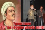 Yunus Emre 770 ‘inci doğum yılında anıldı