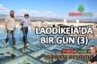 Laodikeia’da bir gün (3)