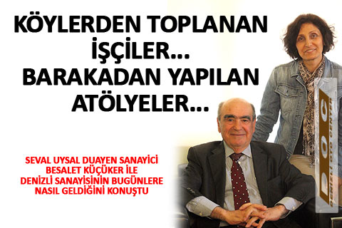 denizli-sanayisi-besalet-kucuker-seval-uysal-haftanin-roportaji-h