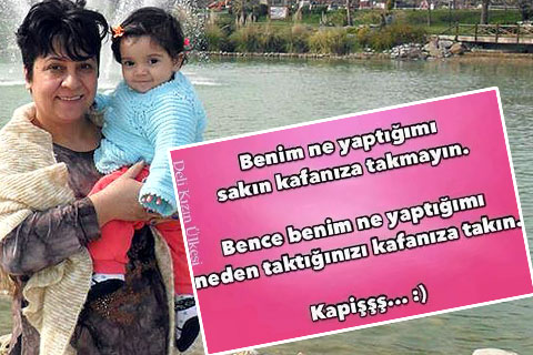 “Benim ne yaptığımı sakın kafanıza takmayın”