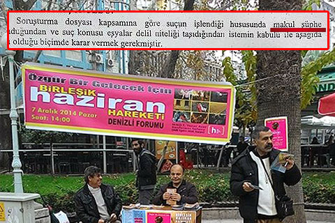 HAZİRAN BİLDİRİSİ “MAKUL ŞÜPHE” SAYILDI
