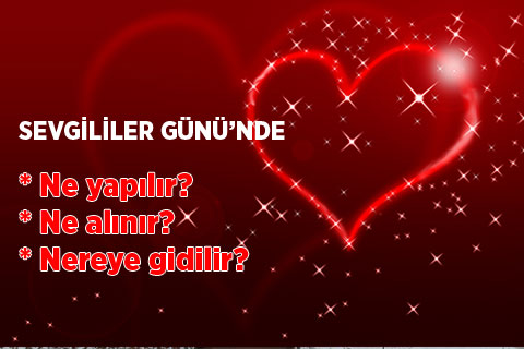 Sevgililer Günü’ne özel tüyolar