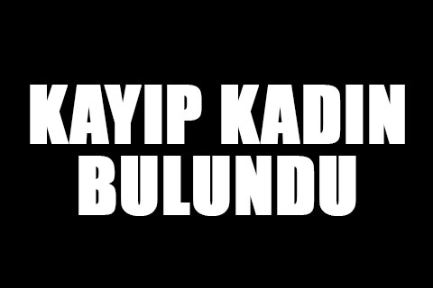 Tavas’ta kayboldu, Çameli’de bulundu