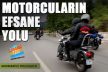MOTORCULARIN EFSANE YOLU