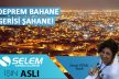 DEPREM BAHANE, GERİSİ ŞAHANE!