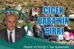 ÇİÇEK BABA’NIN SIRRI