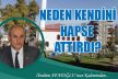 NEDEN KENDİNİ HAPSE ATTIRDI?