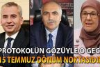 Protokol üyelerinden 15 Temmuz mesajları