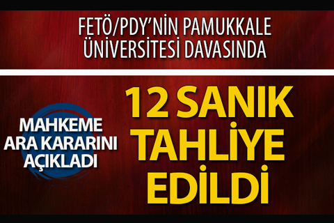 FETÖ/PDY’nin PAÜ yapılanması davasında 12 tahliye