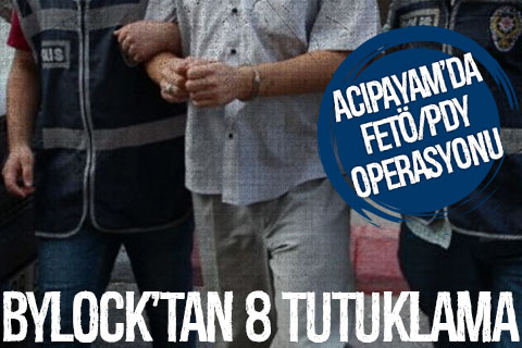 Acıpayam’da ByLock’tan 8 tutuklama