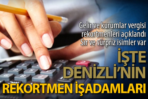 Gelir ve kurumlar vergisi rekortmenleri açıklandı. Sır ve sürpriz isimler var