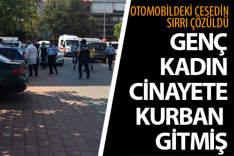 Genç kadın cinayete kurban gitmiş