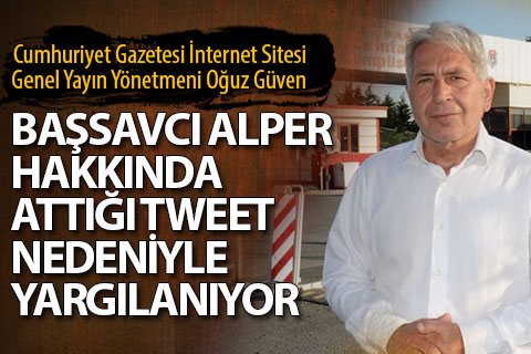 Gazeteci Oğuz Güven hakim karşısında. Başsavcı Alper ile ilgili tweet atmıştı