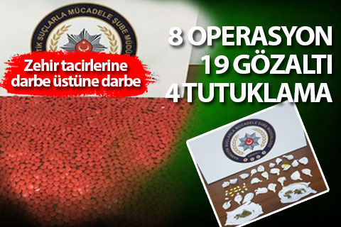 Polis çok miktarda uyuşturucu ele geçirdi, 19 kişi gözaltına alındı