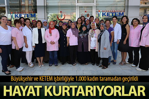 Büyükşehir ve KETEM işbirliğiyle 1.000 kadın taramadan geçirildi