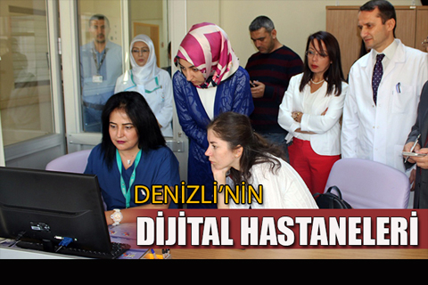 Denizli’de 10 devlet hastanesi ‘Dijital Hastane’ oldu