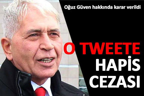 Oğuz Güven’e hapis cezası