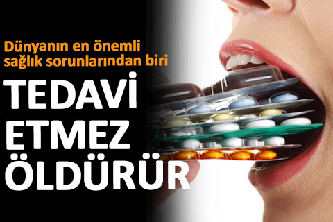 Bilinçsiz antibiyotik kullanımı büyük tehdit