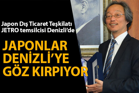 Japon Dış Ticaret Teşkilatı JETRO Denizli’de
